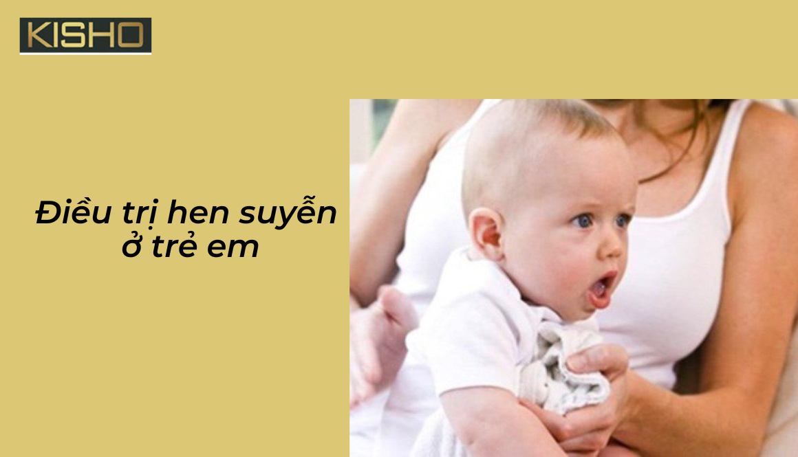 Cách trị hen suyễn cho trẻ em