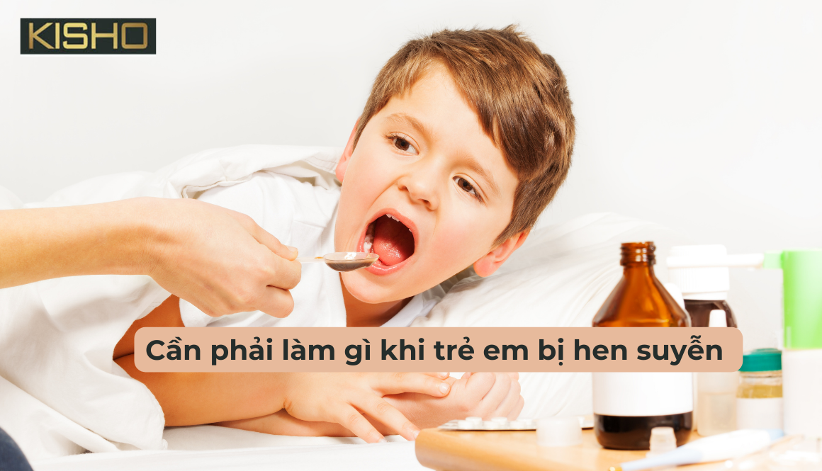Cần phải làm gì khi trẻ em bị hen suyễn